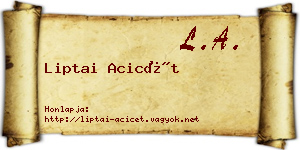 Liptai Acicét névjegykártya